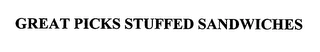 GREAT PICKS STUFFED SANDWICHES Trademark Image
