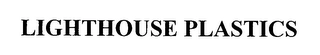 LIGHTHOUSE PLASTICS Trademark Image