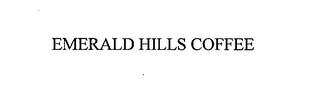EMERALD HILLS COFFEE Trademark Image