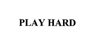 PLAY HARD Trademark Image