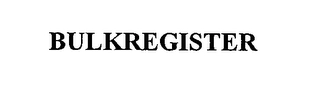 BULKREGISTER Trademark Image