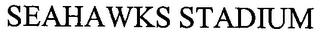 SEAHAWKS STADIUM Trademark Image