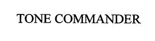 TONE COMMANDER Trademark Image