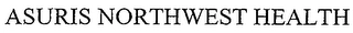 ASURIS NORTHWEST HEALTH Trademark Image