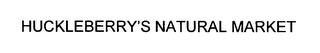 HUCKLEBERRY'S NATURAL MARKET Trademark Image