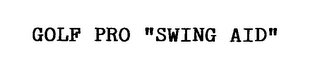 GOLF PRO "SWING AID" Trademark Image