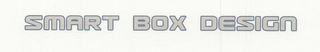 SMART BOX DESIGN Trademark Image