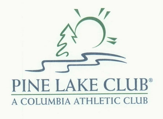 PINE LAKE CLUB A COLUMBIA ATHLETIC CLUB Trademark Image