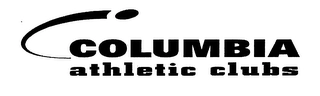 COLUMBIA ATHLETIC CLUBS Trademark Image