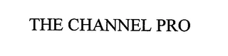 THE CHANNEL PRO Trademark Image
