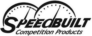 SPEEDBUILT COMPETITION PRODUCTS. Trademark Image