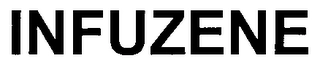 INFUZENE Trademark Image