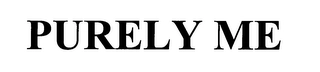 PURELY ME Trademark Image