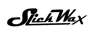 SLICK WAX Trademark Image