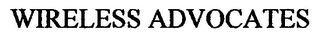 WIRELESS ADVOCATES Trademark Image