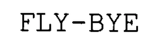 FLY-BYE Trademark Image