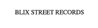 BLIX STREET RECORDS Trademark Image