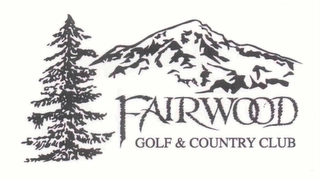 FAIRWOOD GOLF & COUNTRY CLUB Trademark Image