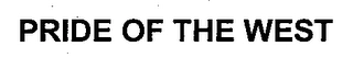 PRIDE OF THE WEST Trademark Image