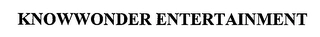 KNOWWONDER ENTERTAINMENT Trademark Image