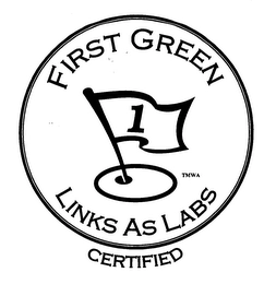 1 FIRST GREEN LINKS AS LABS CERTIFIED Trademark Image