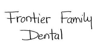 FRONTIER FAMILY DENTAL Trademark Image