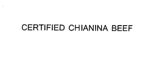 CERTIFIED CHIANINA BEEF Trademark Image