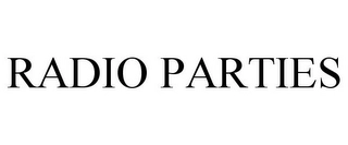 RADIO PARTIES Trademark Image