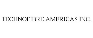 TECHNOFIBRE AMERICAS INC. Trademark Image