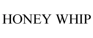 HONEY WHIP Trademark Image