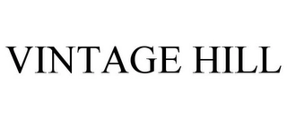 VINTAGE HILL Trademark Image