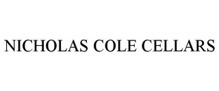 NICHOLAS COLE CELLARS Trademark Image