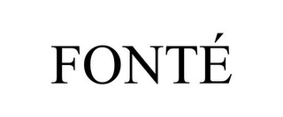 FONTÉ Trademark Image