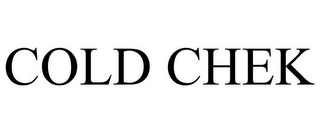 COLD CHEK Trademark Image