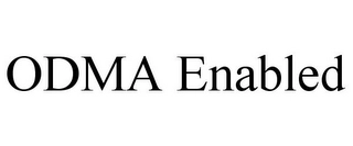 ODMA ENABLED Trademark Image