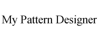 MY PATTERN DESIGNER Trademark Image