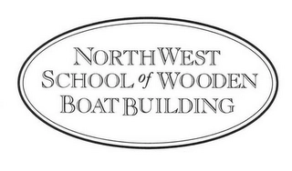 NORTHWEST SCHOOL OF WOODEN BOATBUILDING Trademark Image