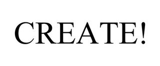 CREATE! Trademark Image