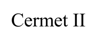 CERMET II Trademark Image