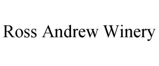 ROSS ANDREW WINERY Trademark Image