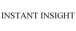 INSTANT INSIGHT Trademark Image