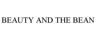 BEAUTY AND THE BEAN Trademark Image