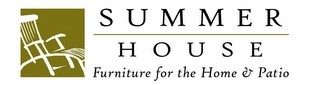 SUMMER HOUSE FURNITURE FOR THE HOME & PATIO Trademark Image