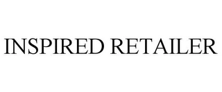 INSPIRED RETAILER Trademark Image