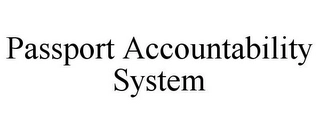 PASSPORT ACCOUNTABILITY SYSTEM Trademark Image