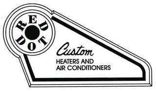 RED DOT CUSTOM HEATERS AND AIR CONDITIONERS Trademark Image
