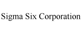 SIGMA SIX CORPORATION Trademark Image