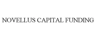 NOVELLUS CAPITAL FUNDING Trademark Image
