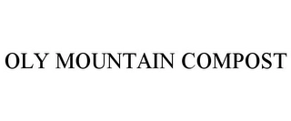 OLY MOUNTAIN COMPOST Trademark Image