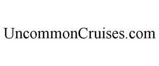 UNCOMMONCRUISES.COM Trademark Image